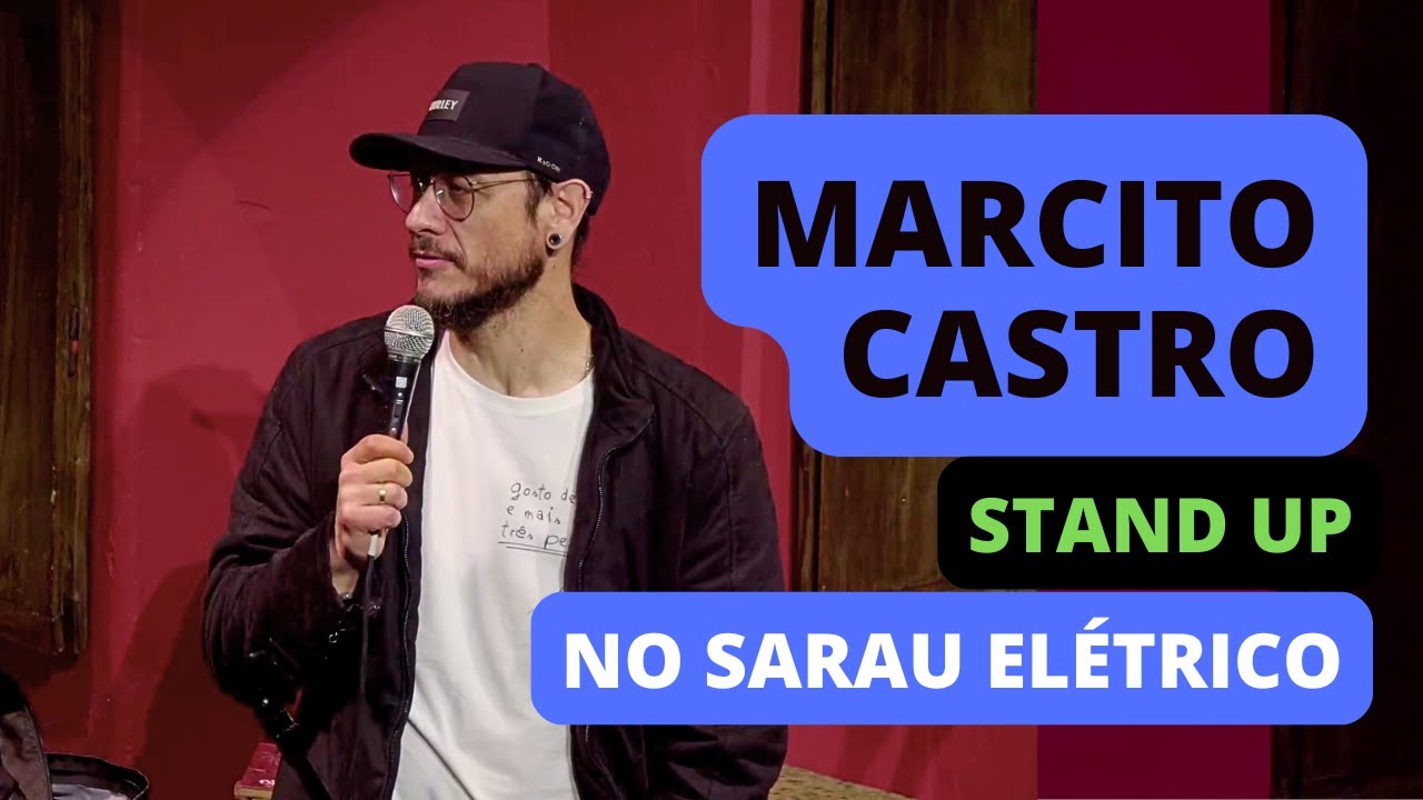 Marcito Castro Stand Up no Sarau Elétrico
