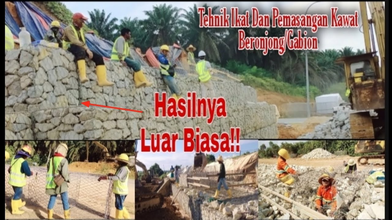 TEKNIK PEMASANGAN KAWAT BRONJONG/GABION SAMPAI PENYUSUNAN BATU