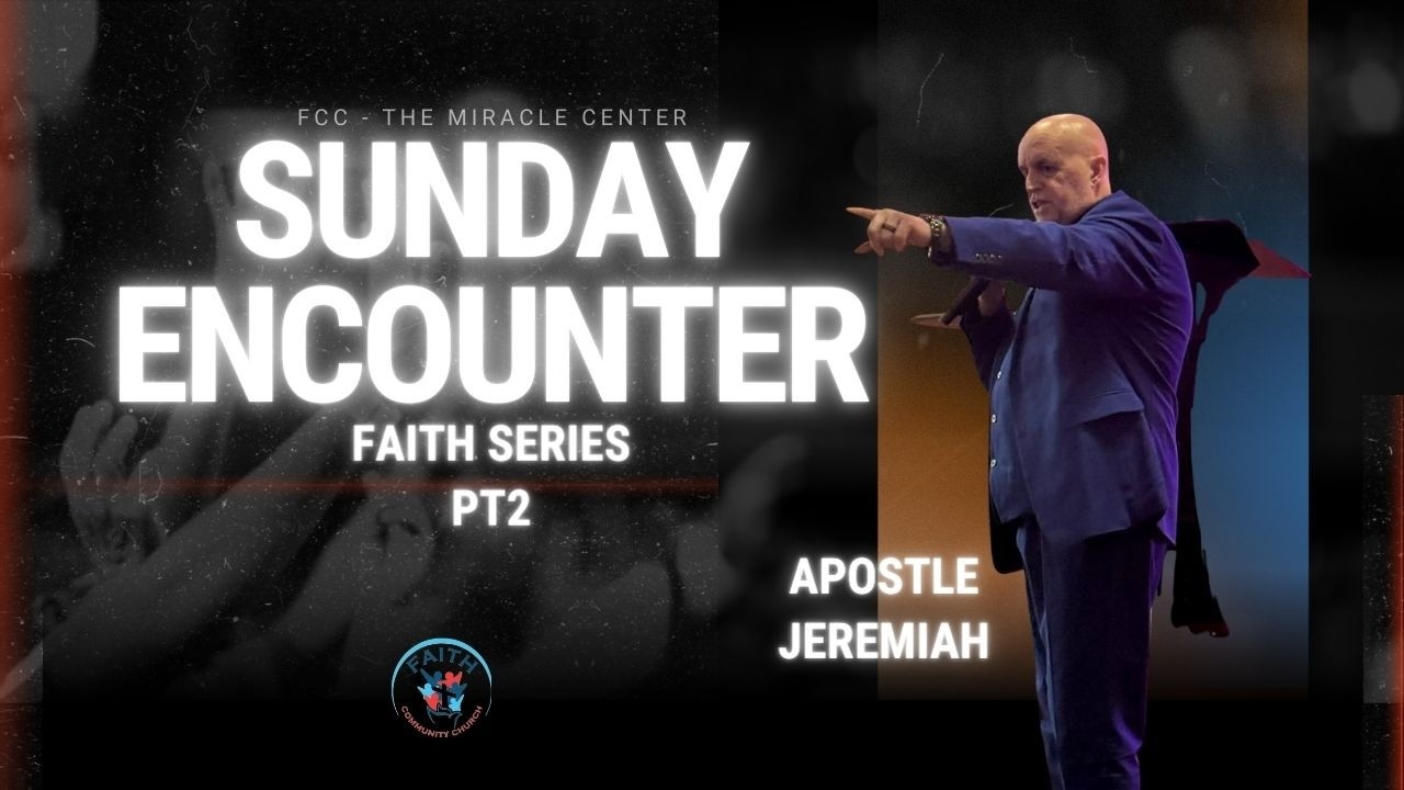 Faith Series: Week Two with Apostle Jeremiah, March 8th, ‘26