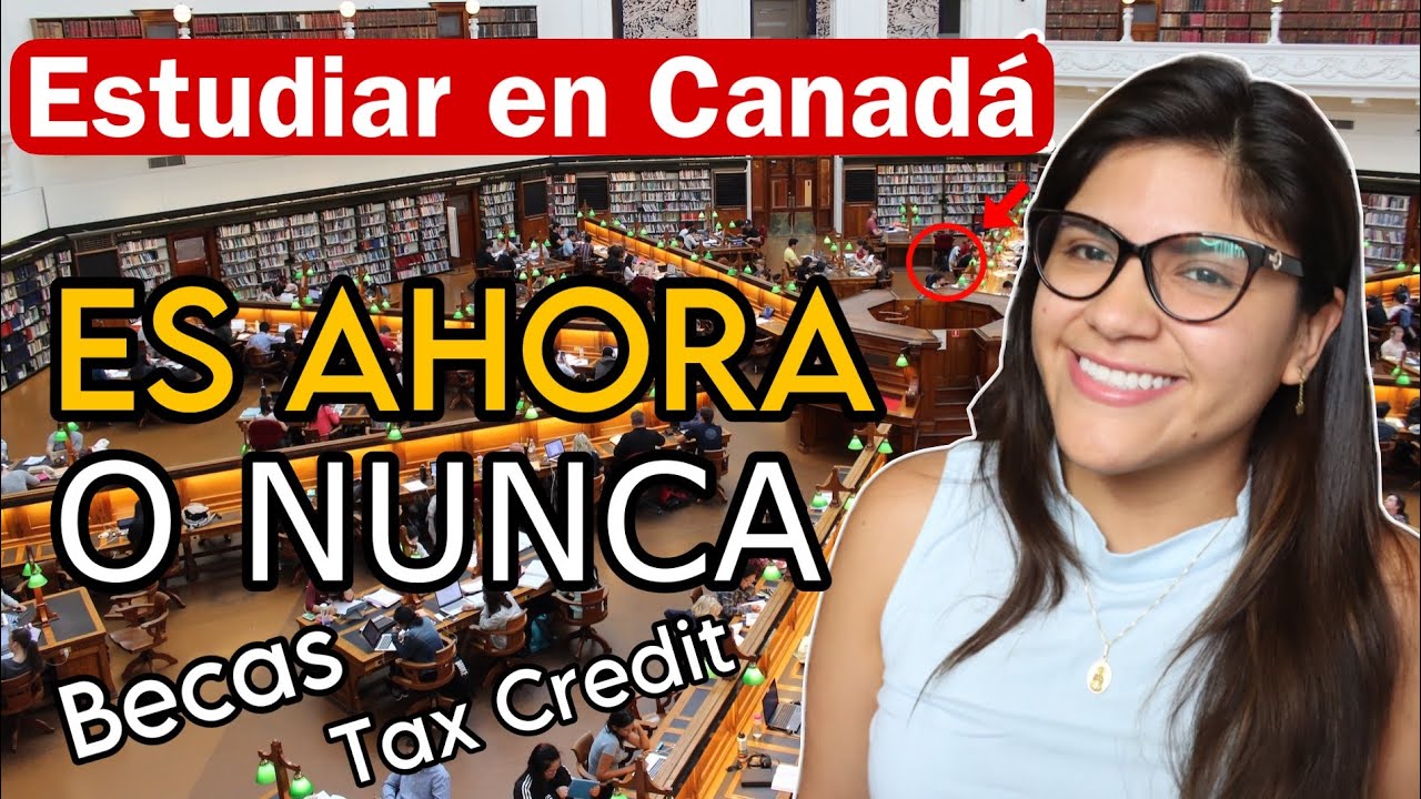 5 RAZONES para ESTUDIAR Y EMIGRAR A CANADÁ ESTE 2023 🇨🇦📚Muchos beneficios! Becas, tax credit, etc