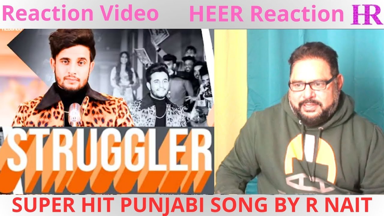 HEER REACTION ON Struggler | (Full HD) | R Nait | Laddi Gill | Tru Makers | Punjabi Songs2019 |