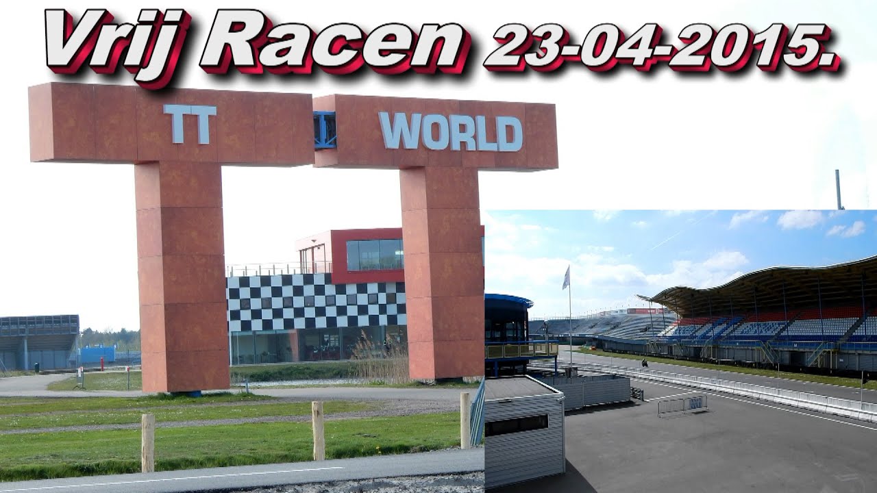 TT World Vrij Racen 23 04 2015