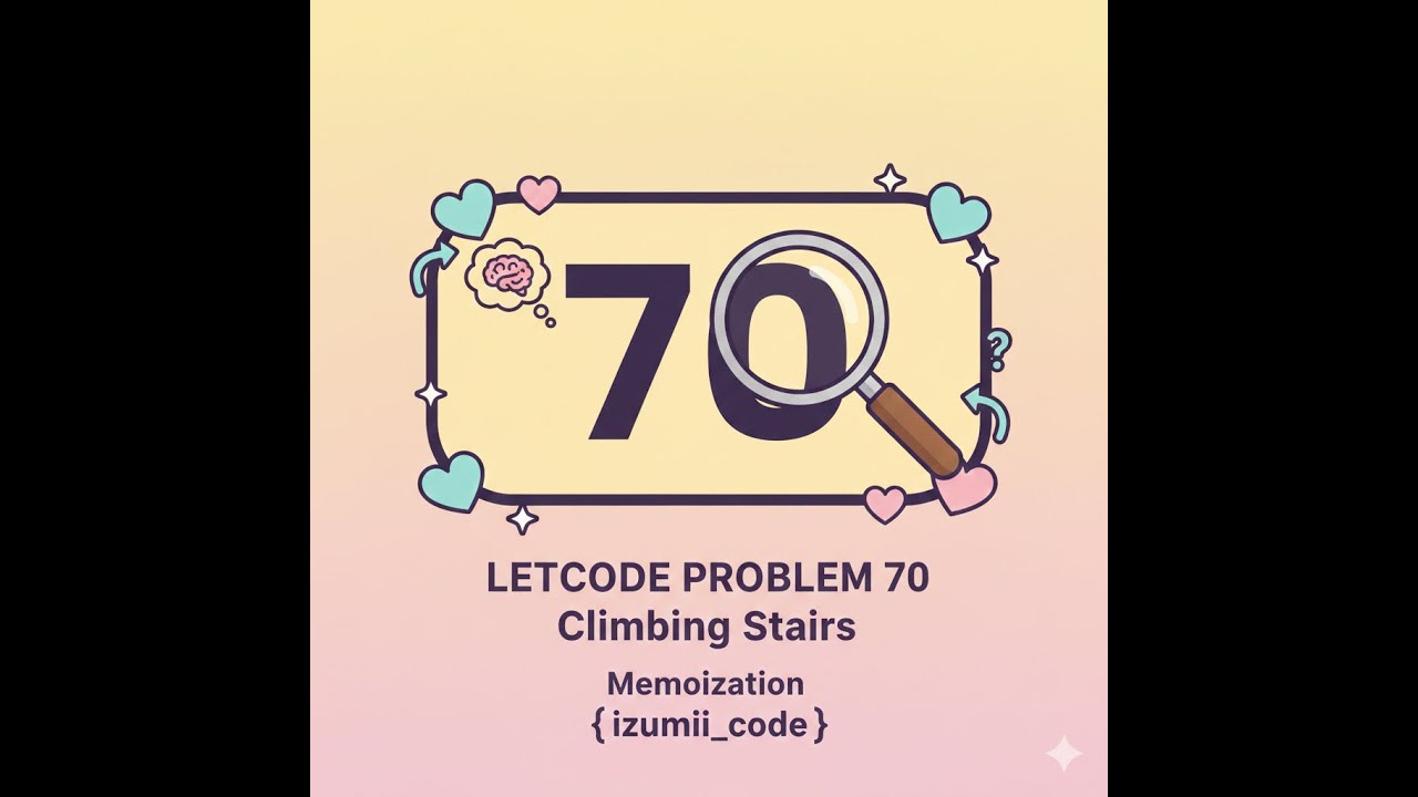 LeetCode 70 Climbing Stairs | Memoization Explained Step by Step | DP for Beginners