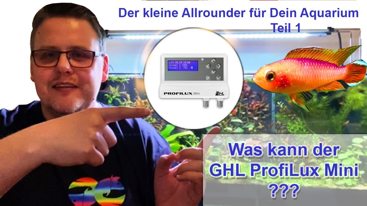 Der ProfiLux Mini WiFi / Teil 1 - der kleine Allrounder für Dein Aquarium