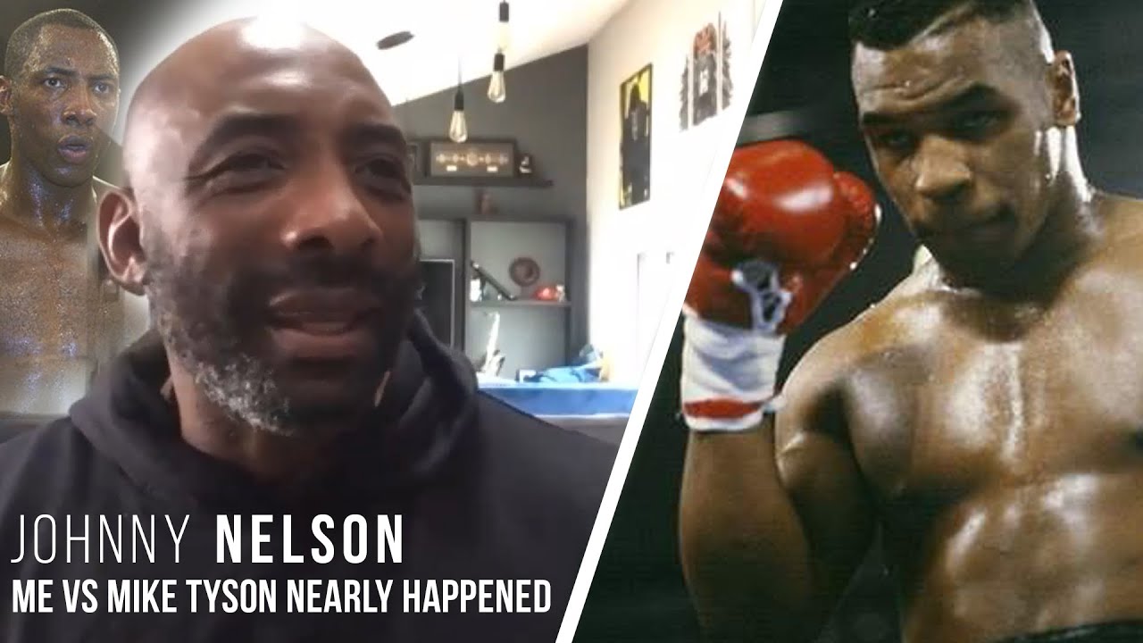 Johnny Nelson Reveals Why The Fight For Him Vs Mike Tyson Fell Through