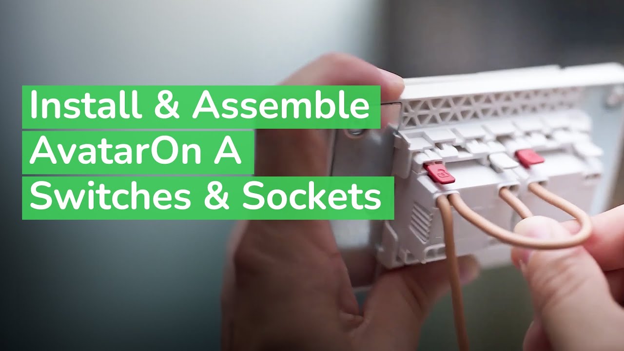 How to Install & Assemble AvatarOn A Switches & Sockets | Schneider Electric Support