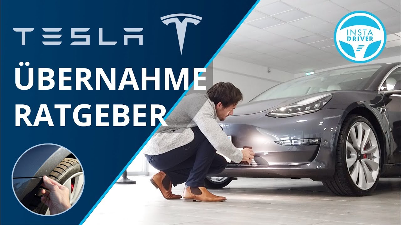 Tesla Übernahme-Ratgeber + Mängel und Checkliste ✅