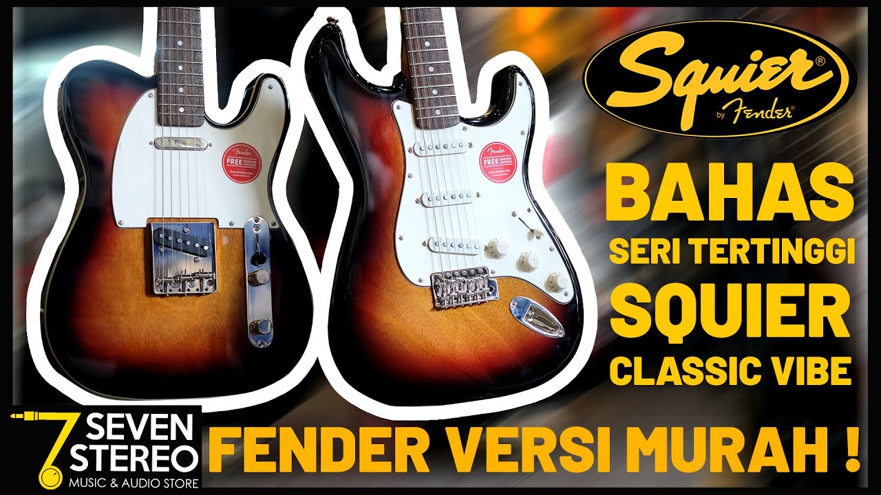 REVIEW SQUIER CLASSIC VIBE 60S STRATOCASTER DAN CUSTOM TELECASTER | FENDER VERSI MURAH !