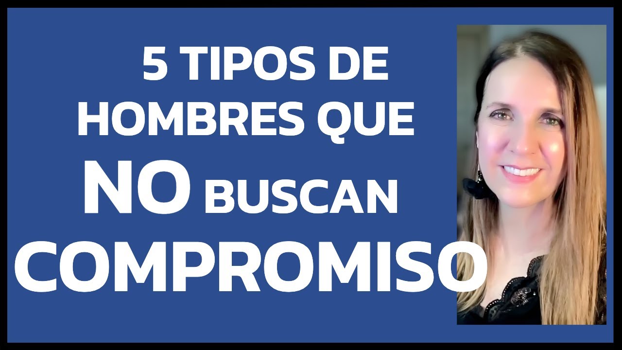 5 Tipos de Hombres a EVITAR si Buscas Compromiso