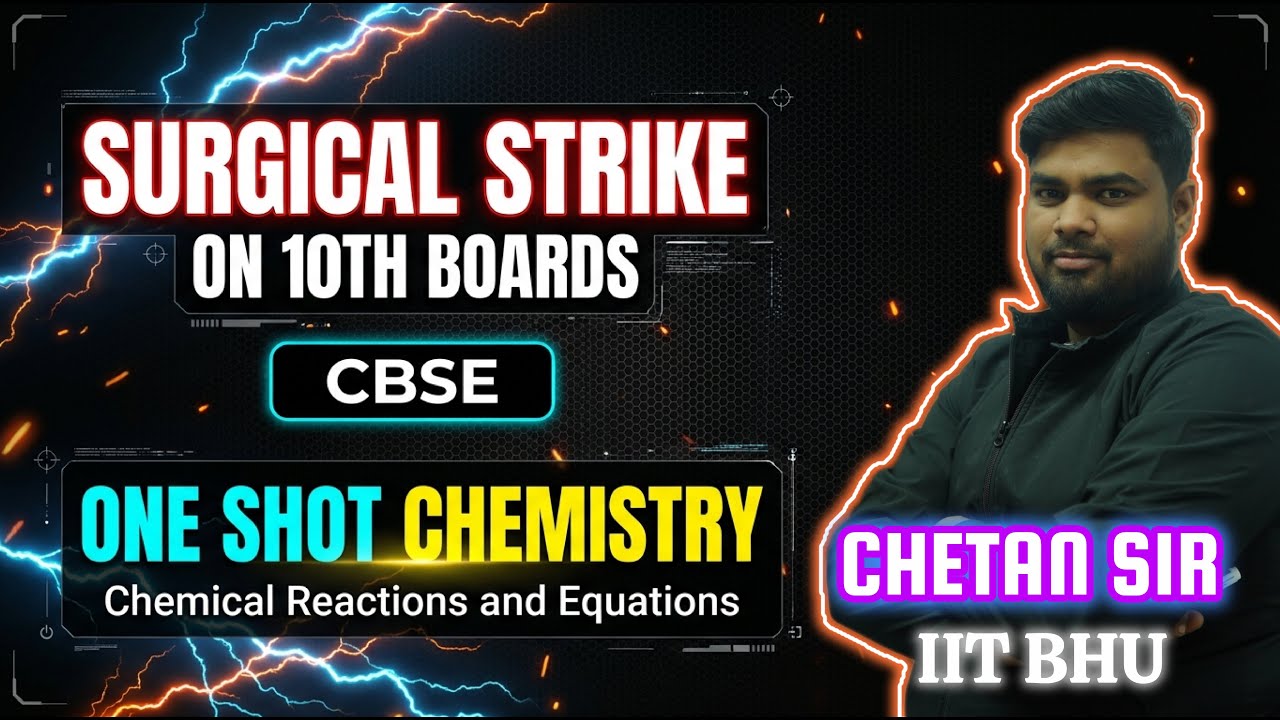 ONE SHOT I Chemical Reactions and Equations : 10th Science (CBSE)