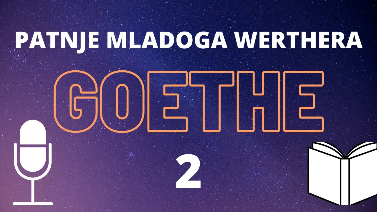 J. W. Goethe: Patnje mladoga Werthera (2/2) ❇️ AUDIO KNJIGA na hrvatskom