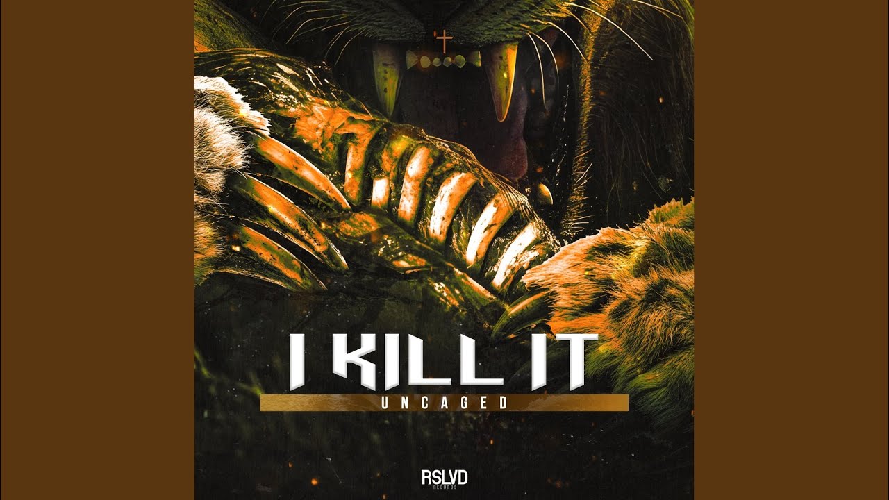 I Kill It