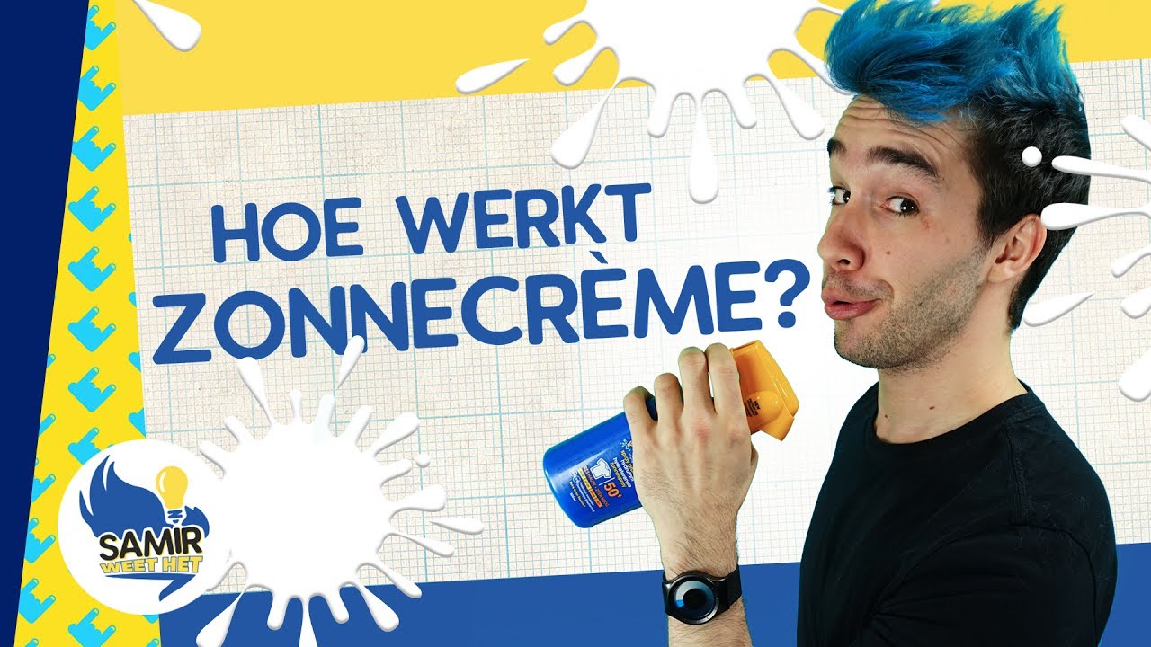 Hoe werkt zonnecrème? - Samir weet het
