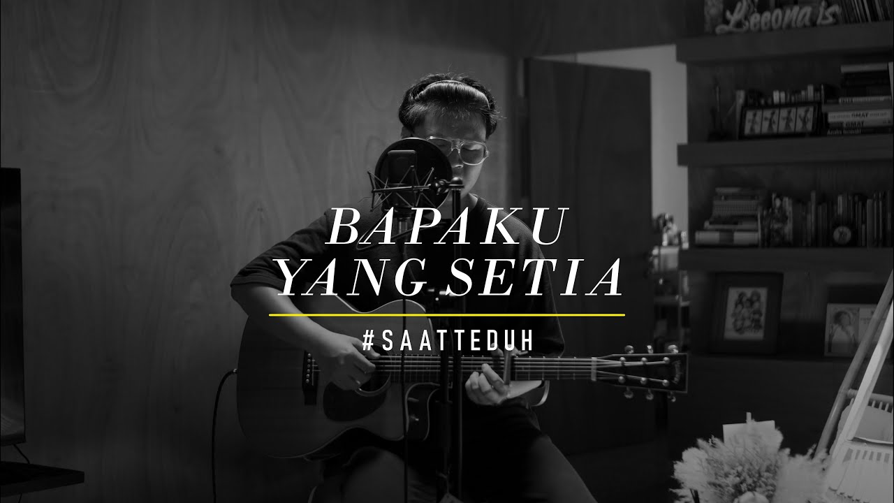 #SaatTeduh - Bapaku Yang Setia (Yeshua Abraham)