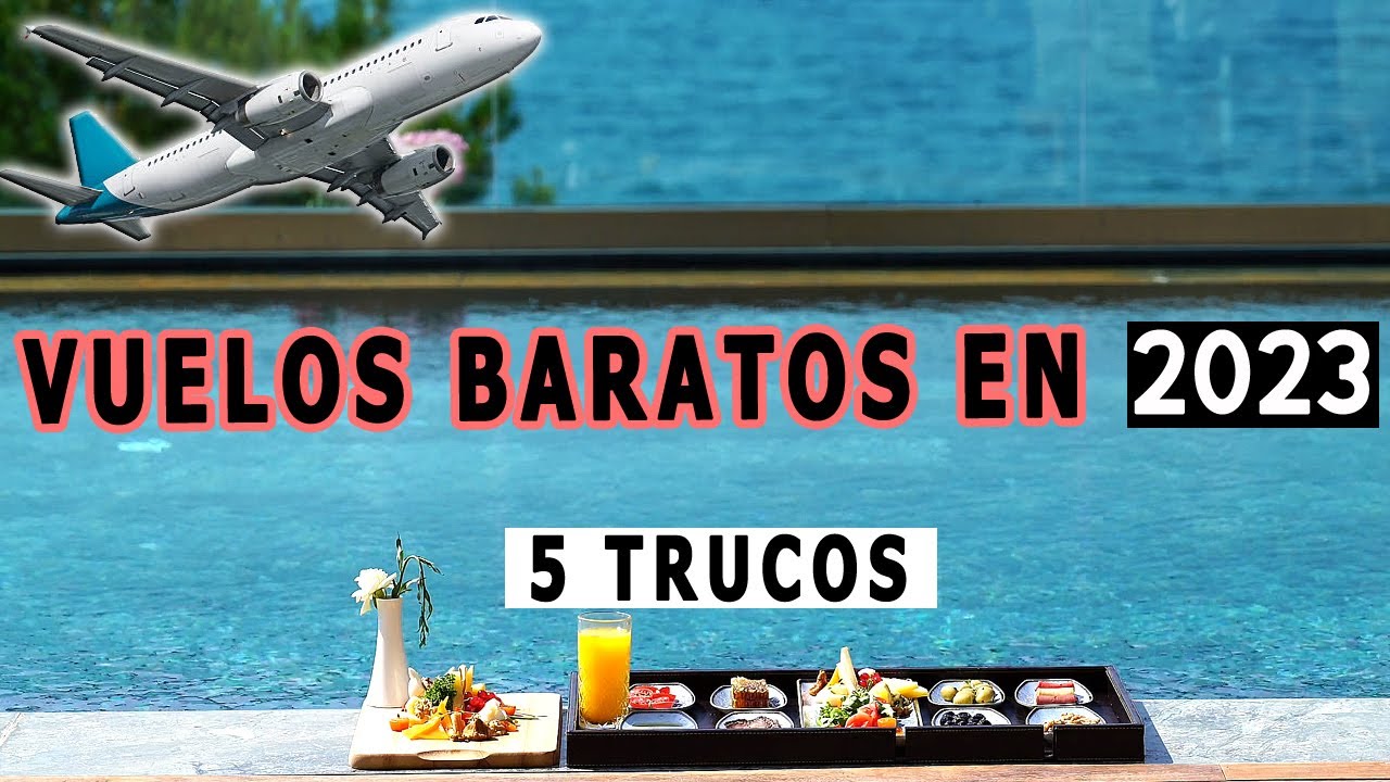 5 TRUCOS ➜ C&Oacute;MO CONSEGUIR VUELOS BARATOS ✈ viajar + barato