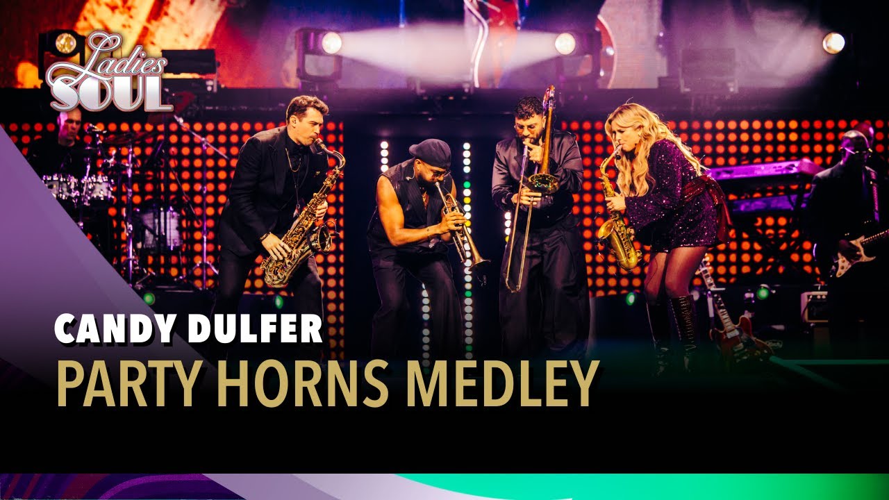 Party Horns Medley - Candy Dulfer (Ladies of Soul Live at the Ziggo Dome 2025)
