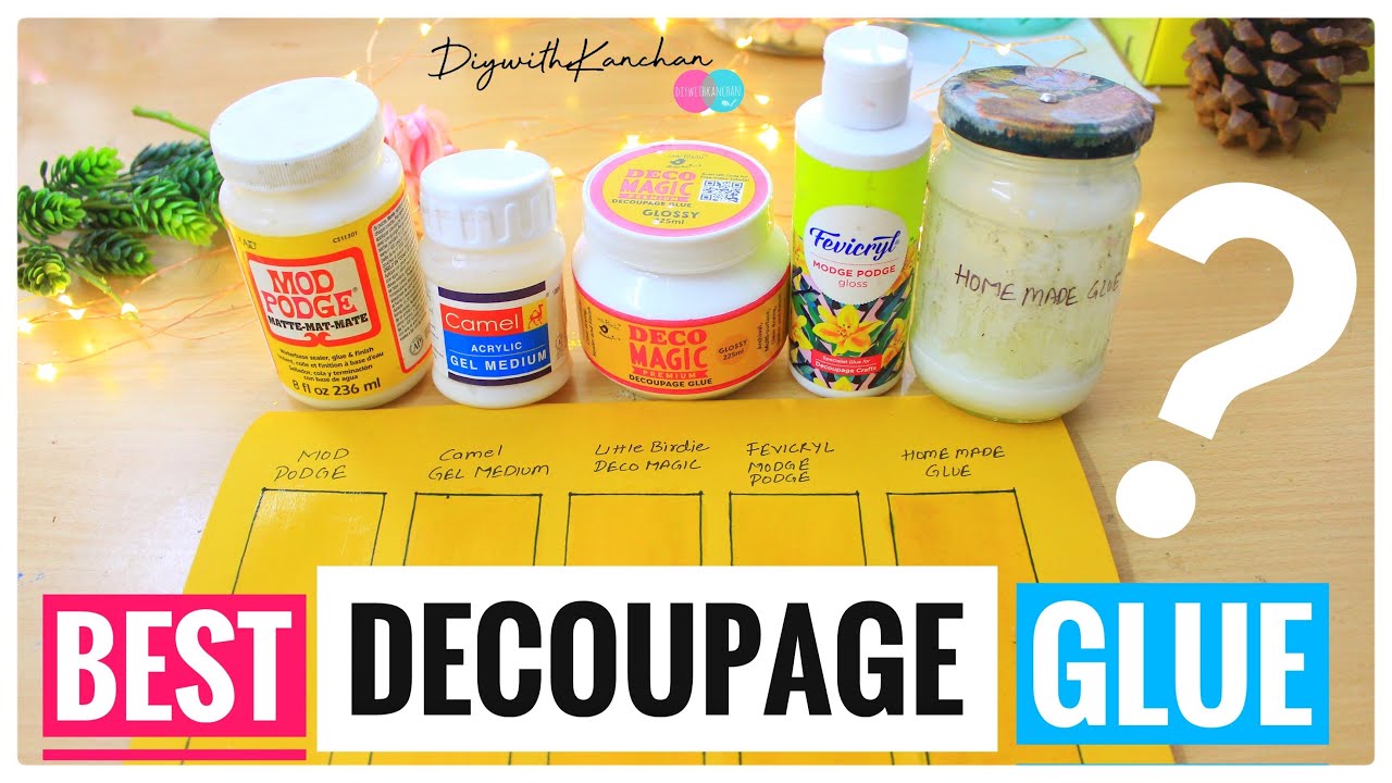 Which One is The Best Decoupage Glue | Best Glue For Art and Craft | DIYwithKANCHAN