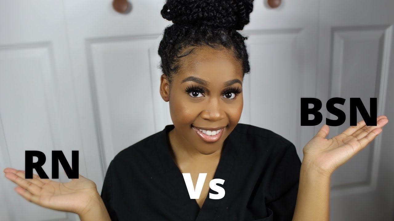 RN Vs BSN | Which Nursing Degree Is Right For You?