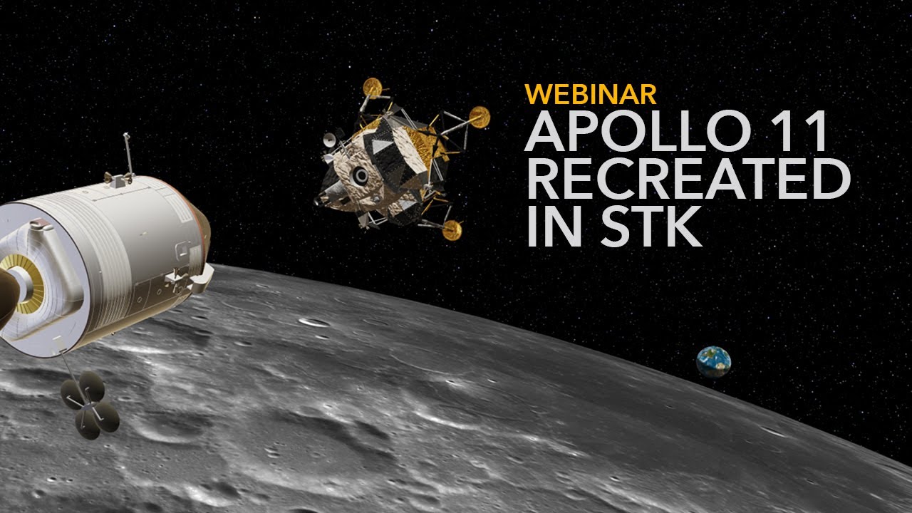 Webinar: Apollo 11 Recreated in STK