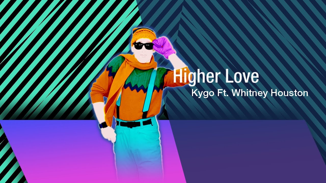 Just Dance 2023 Edition | Higher Love By Kygo Ft. Whitney Houston | FanMade Mashup