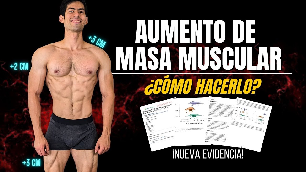 La Mejor Manera de Aumentar tu Masa Muscular - &iexcl;Nueva Evidencia cient&iacute;fica!