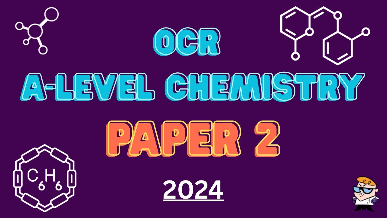 Экзаменационный лист 2 &mdash; Химия уровня A-Level по программе OCR, июнь 2024 г.