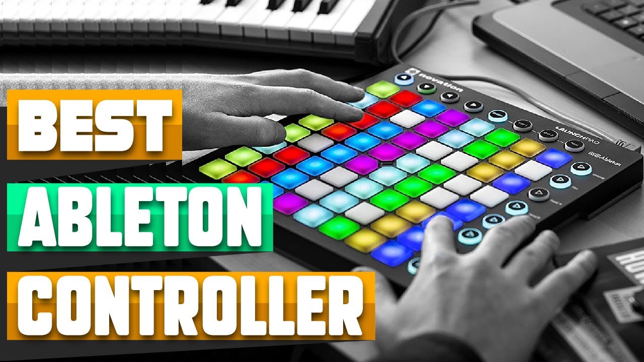 Ableton Controller : Which are the Best Ableton Controllers in 2026?