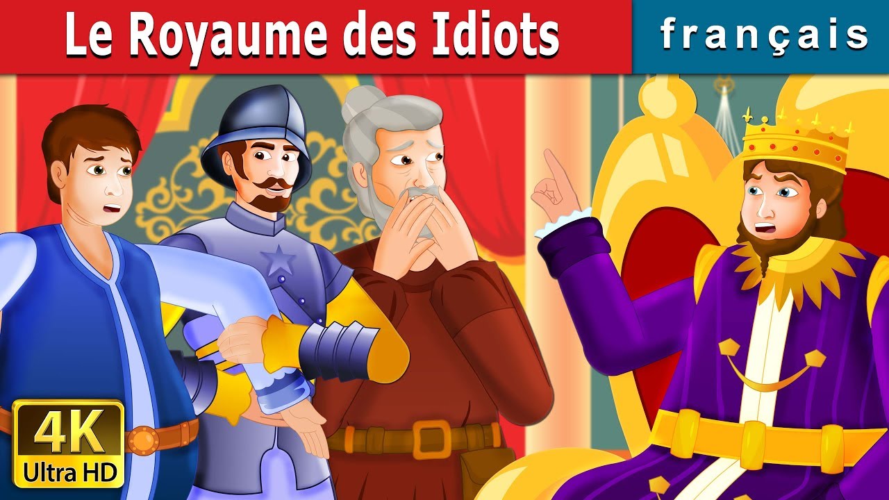 Le Royaume des Idiots | The Kingdom of Fools Story | Contes De Fées Français @FrenchFairyTales