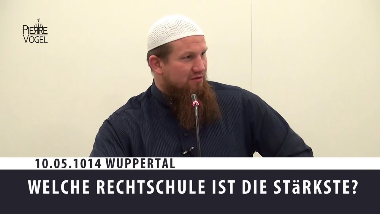 Welche Rechtsschule ist die stärkste? Pierre Vogel Abu Hamsa (2014 in Wuppertal)