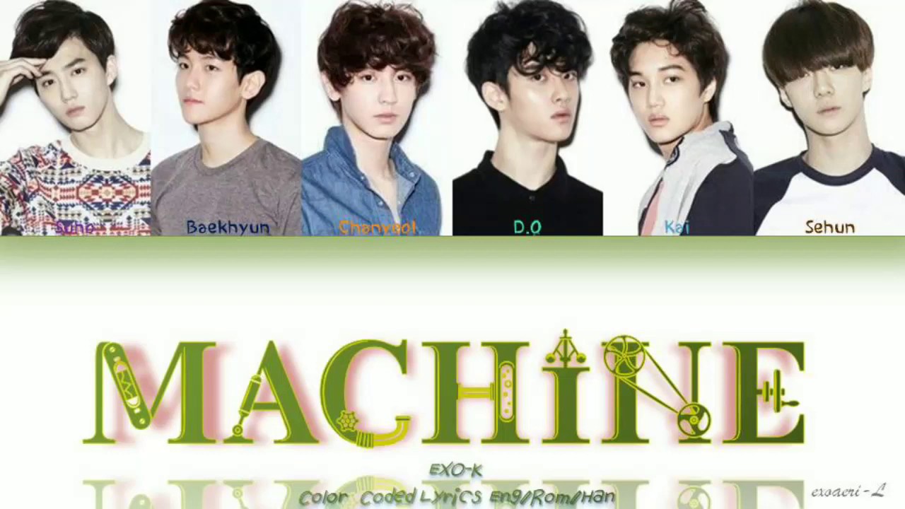 EXO-K (엑소) - MACHINE Colorcodedlyrics [Han/Rom/Eng]