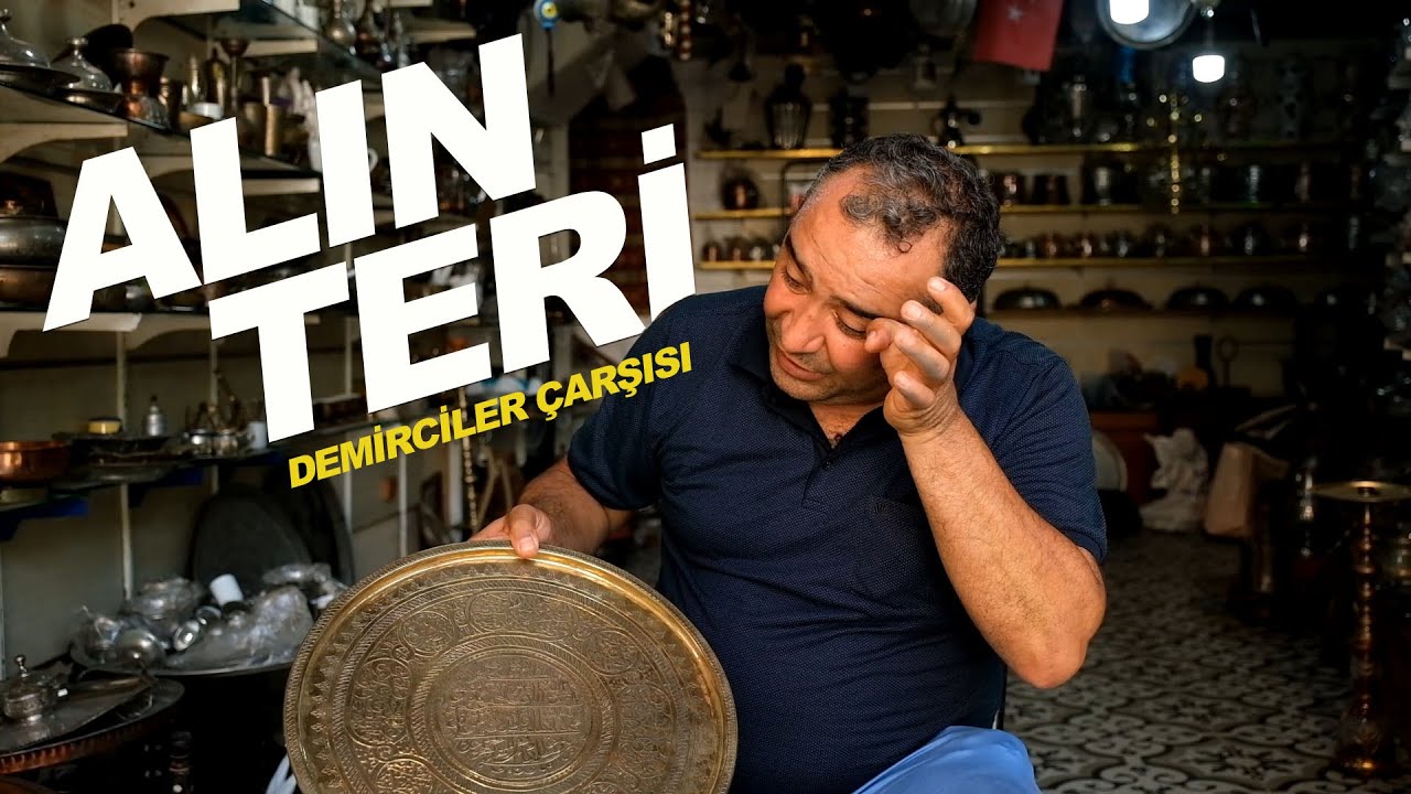 ALIN TERİ - Demirciler Çarşısı
