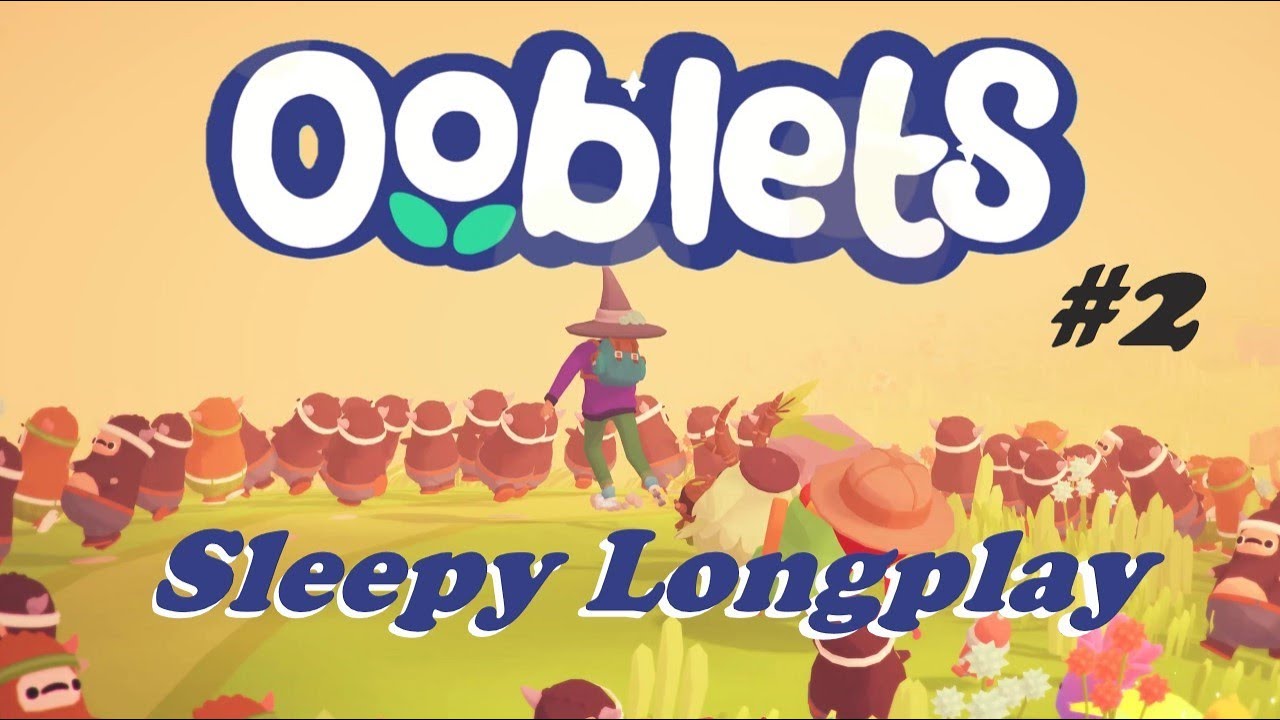 Sleepy Ooblets Longplay 💤 Chill Dance Battles  & Growing My Farm (No Commentary 🙊) - Release Update