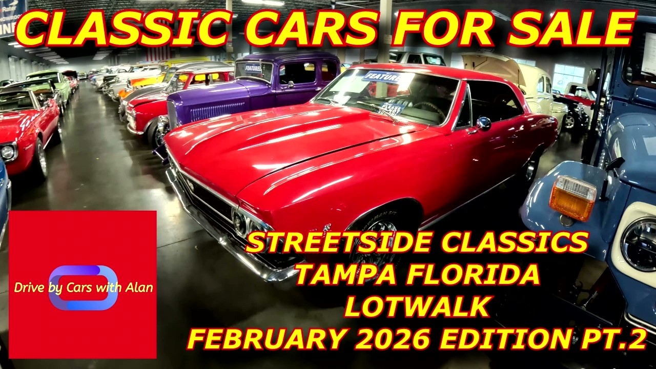 CLASSIC CARS FOR SALE STREETSIDE CLASSICS LOTWALK FEB 2026 EDITION PT  2