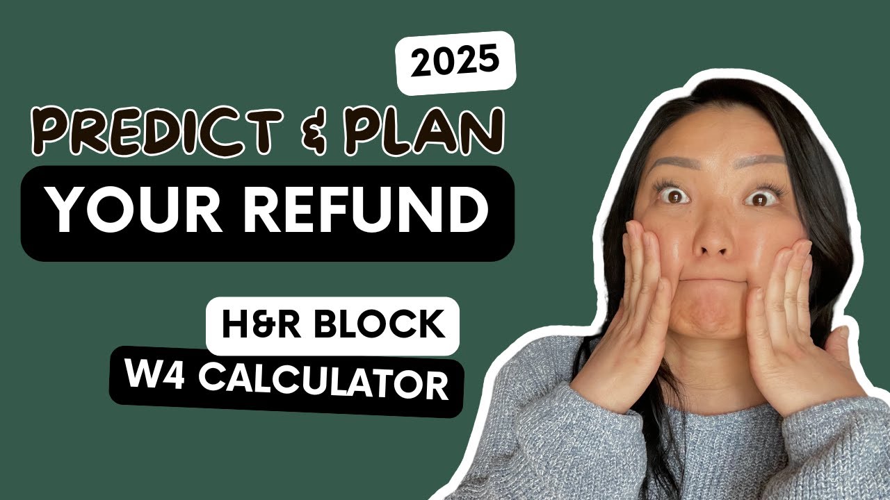 PREDICT YOUR REFUND: Tax Withholding W4 | H&R Block's W3 Calculator