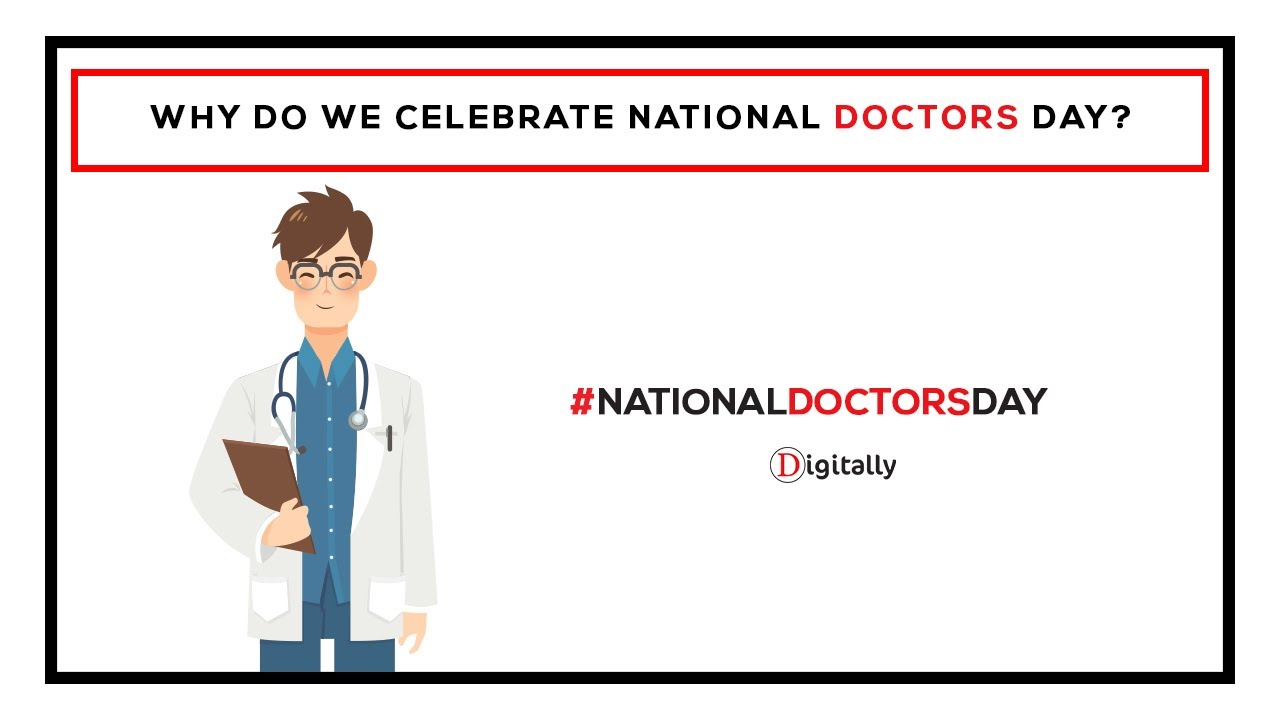 Why do we celebrate National Doctors Day?
