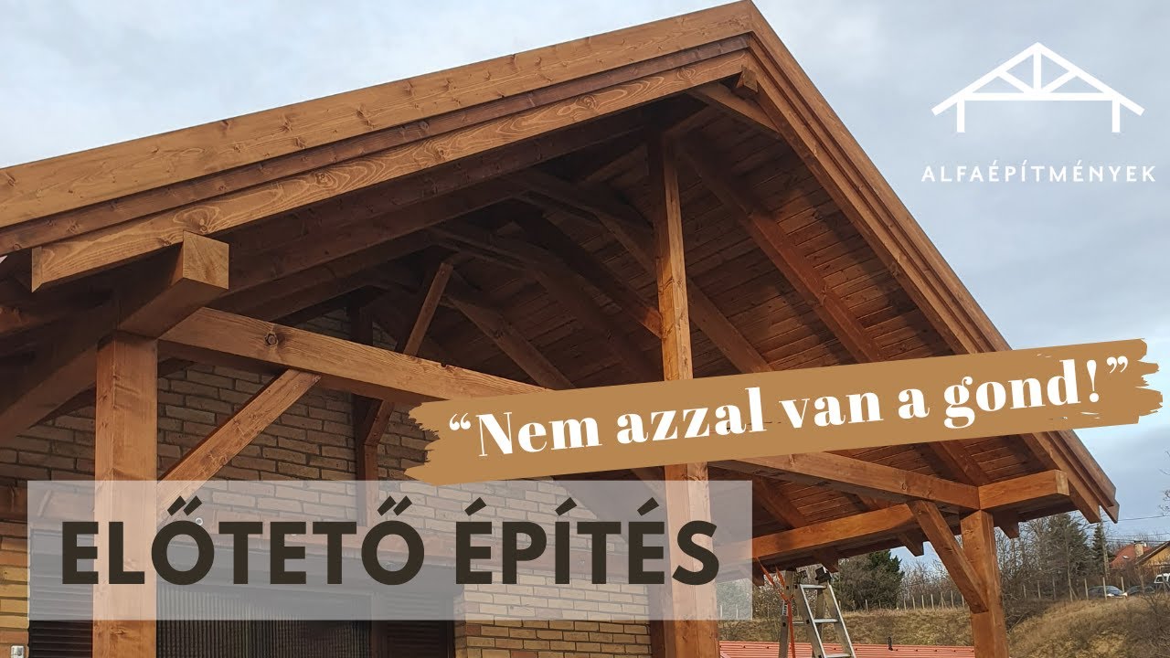 Előtető építés