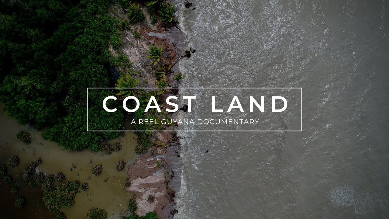 COAST LAND | Документальный фильм о Гайане (A Reel Guyana)