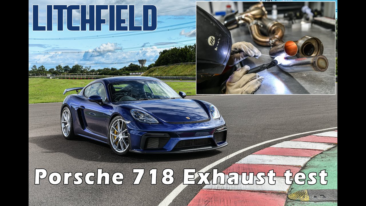 Litchfield Porsche  718 GT4 exhaust testing