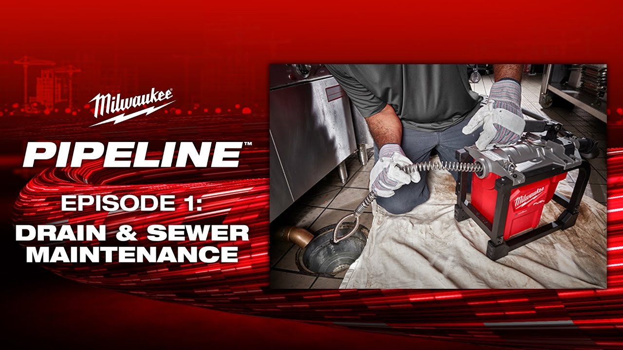 Milwaukee&reg; Pipeline&trade;: Drain & Sewer Maintenance