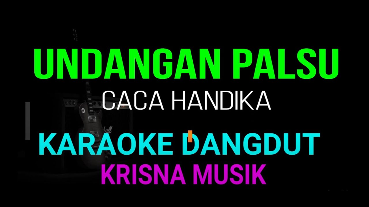 UNDANGAN PALSU KARAOKE DANGDUT ORIGINAL HD AUDIO