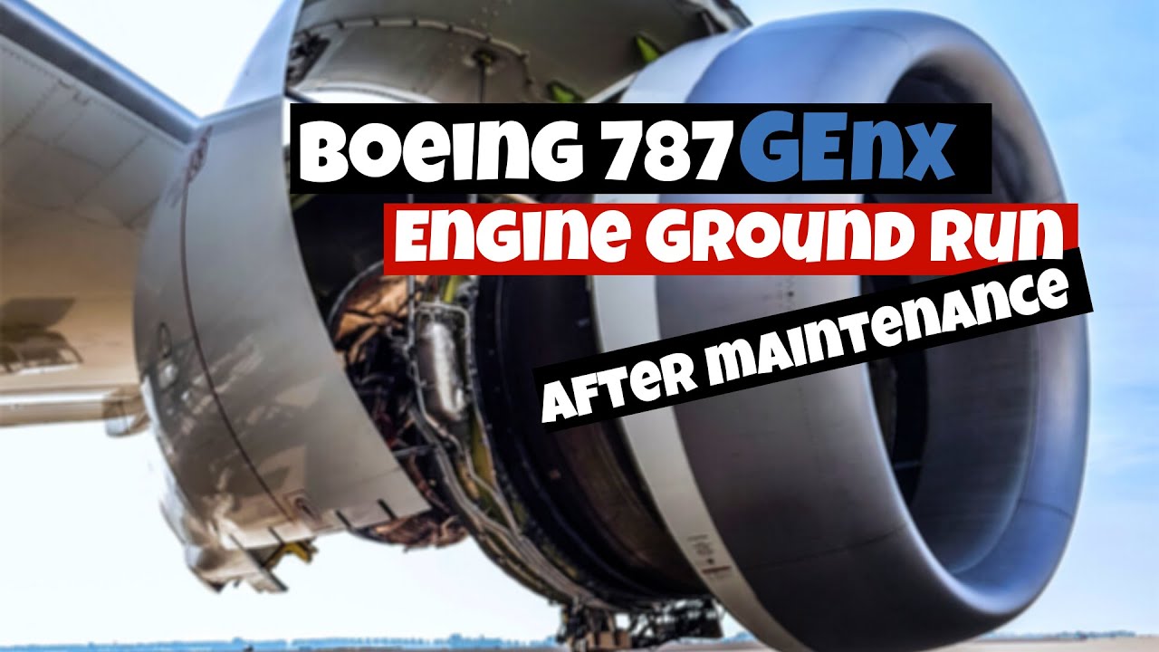 Boeing 787: GEnx engine ground run after maintenance (full)