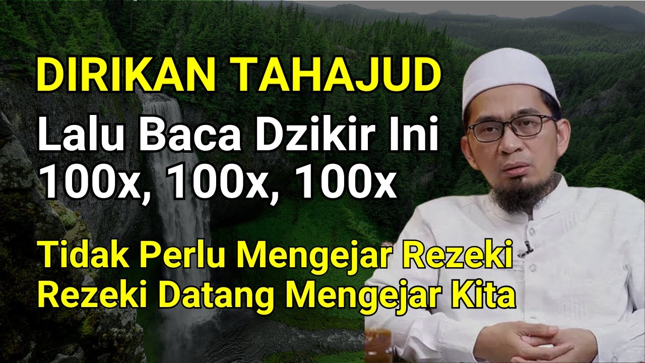 LUAR BIASA❗Amalkan Dzikir Ini Setelah Tahajud, InsyaAllah Rezeki Dicukupkan | Ustadz Adi Hidayat