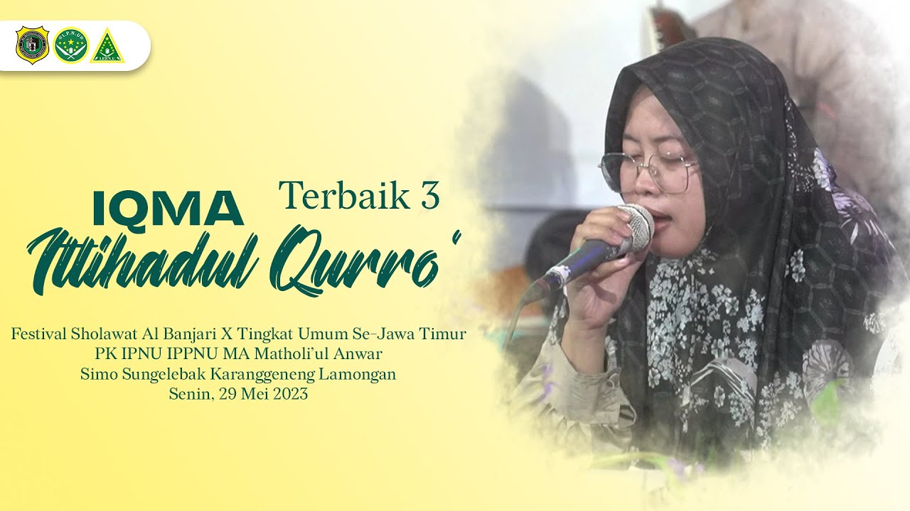 IQMA ITTIHADUL QURRO' UINSA SURABAYA TERBAIK 3 | FESBAN PK IPNU IPPNU MA MAWAR SIMO LAMONGAN 2023
