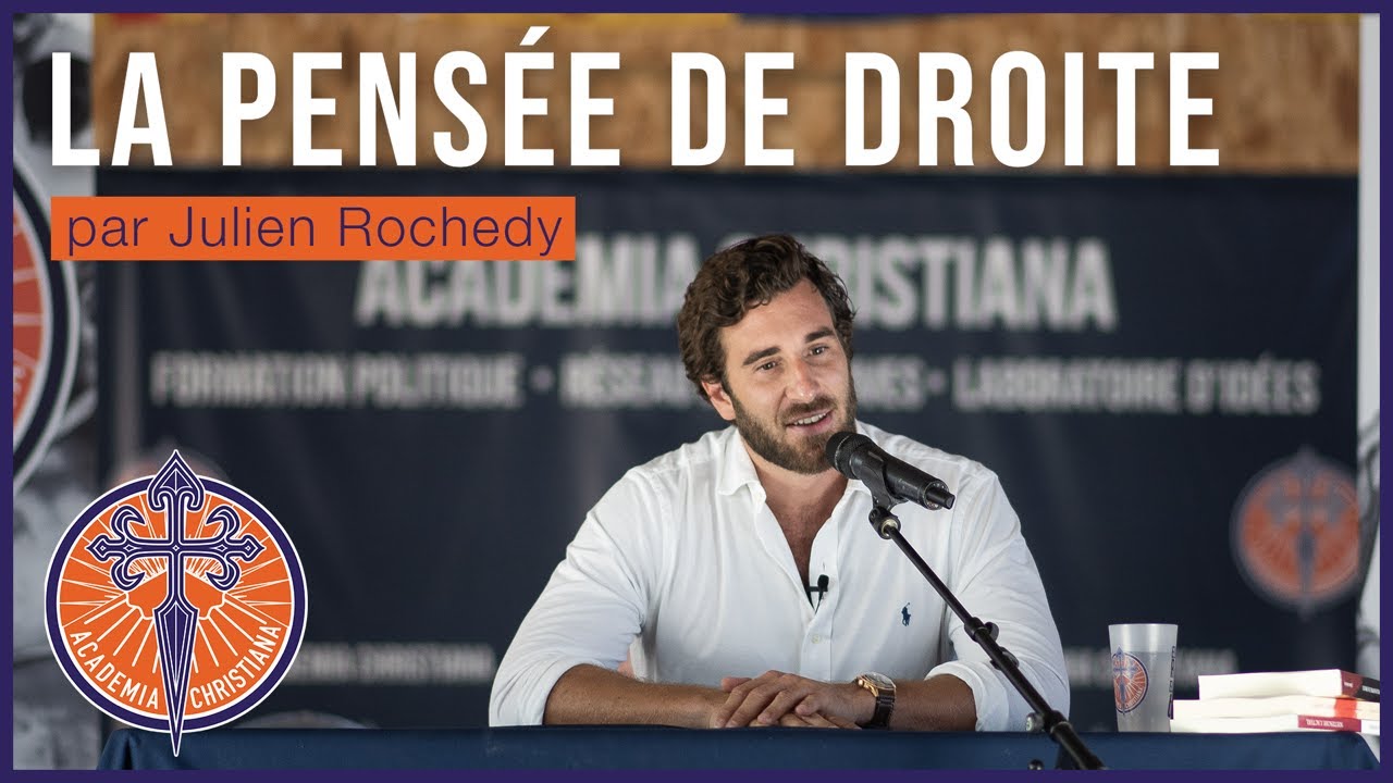 Julien Rochedy - La pensée de droite