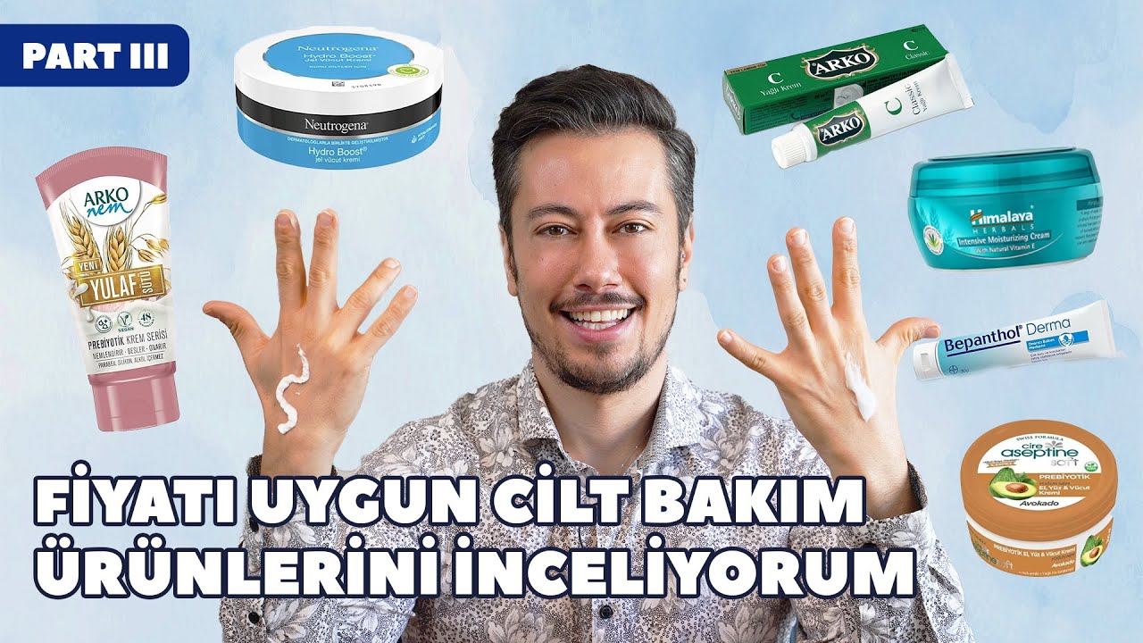 Fiyatı Uygun El Kremlerini İnceliyorum - Part III