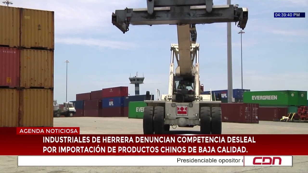 Industriales de Herrera acusan competencia desleal por importaciones chinas de baja calidad