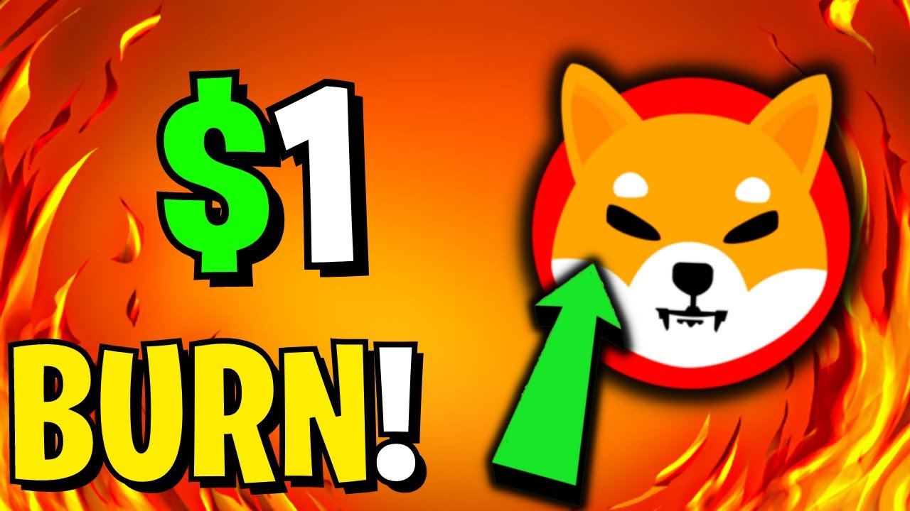 SHIBA INU WILL BURN TO $1 EXPLAINED - SHIBA INU COIN NEWS TODAY - SHIBA PRICE PREDICTION