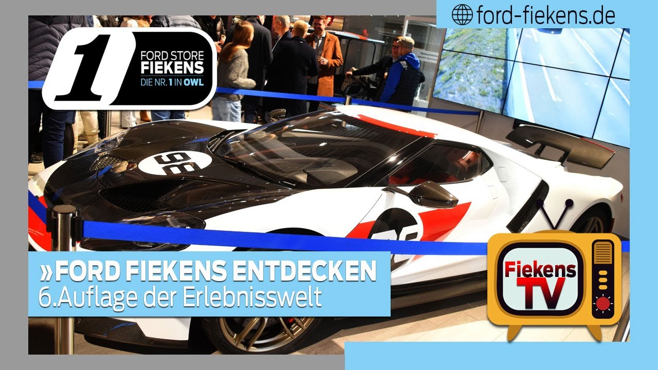 Ford Fiekens Entdecken - Die 6. Auflage der Erlebnisswelt