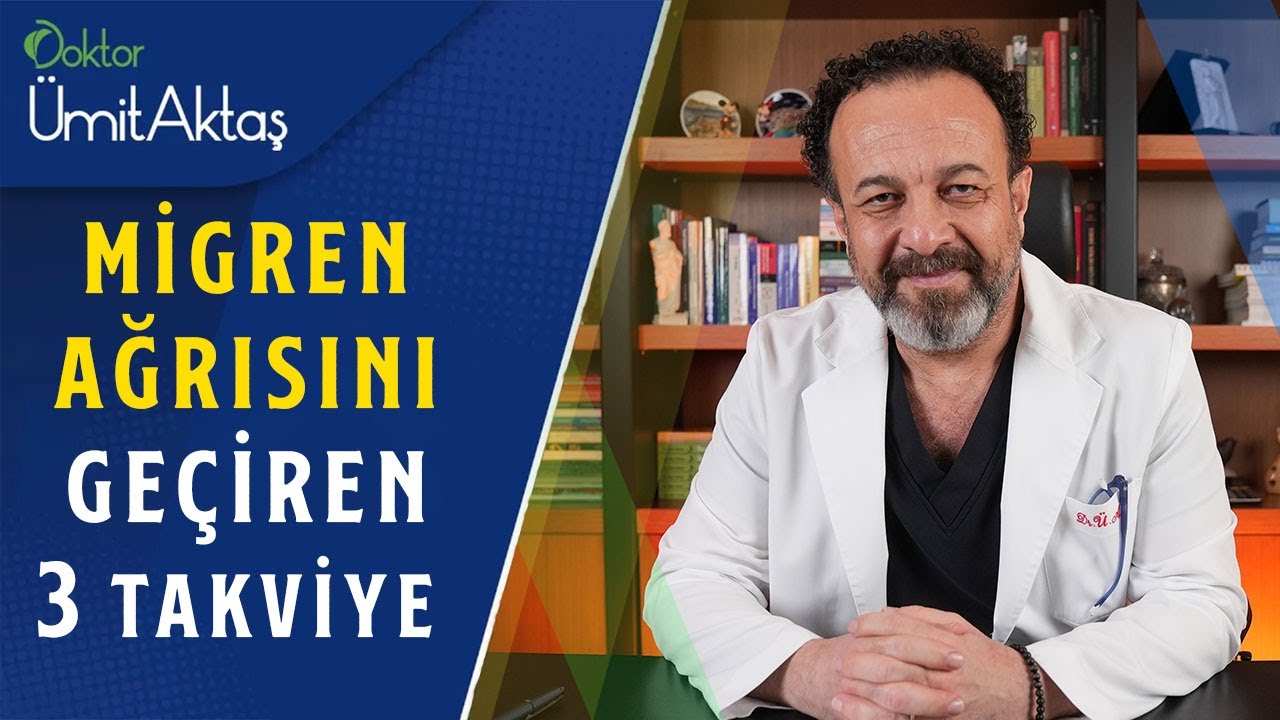 Migren Ağısını Geçiren 3 Takviye | Migren Atakları Nasıl Kesilir?