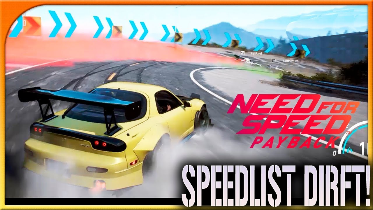 SPEEDLIST DE DRIFT! ME GUSTA! | NEED FOR SPEED PAYBACK #53 | DEWRON